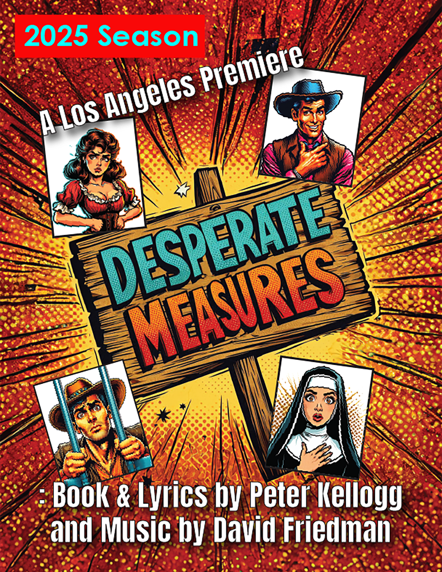 ICT's 2025 Season - Desperate Measures, an American musical comedy 