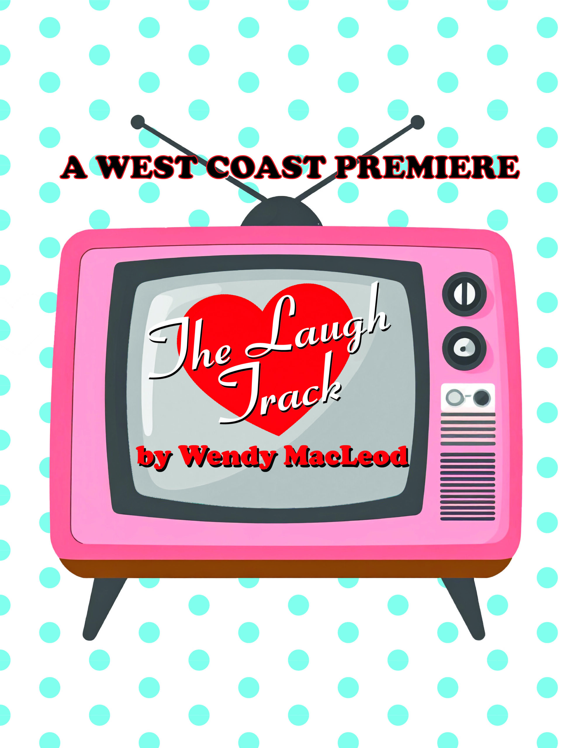 The Laugh Track - A West Coast Premire